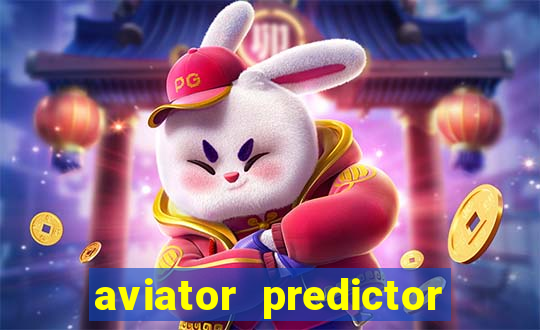 aviator predictor v4.0 apk download